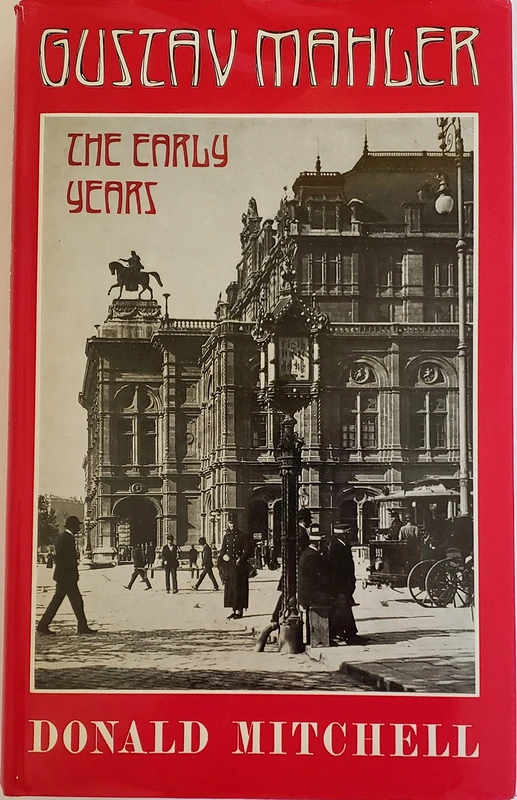 Mitchell: Gustav Mahler Early Years: v. 1