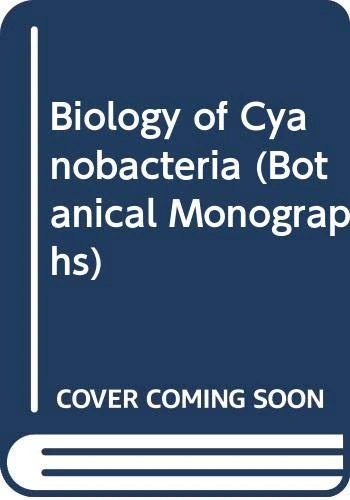 Carr: Bio Of Cyanobacteria: v. 19 (Botanical Monographs)