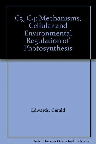 Edwards:c3 C4 Mechanisms: Mechanisms, and Cellular and Environmental Regulation, of Photosynthesis