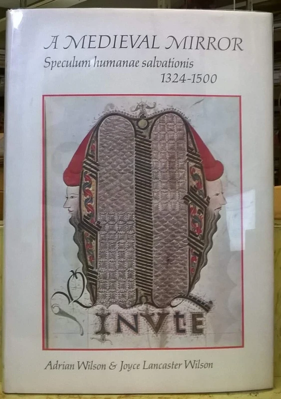 Medieval Mirror: Speculum Humanae Salvationis, 1324-1500 - Image 1