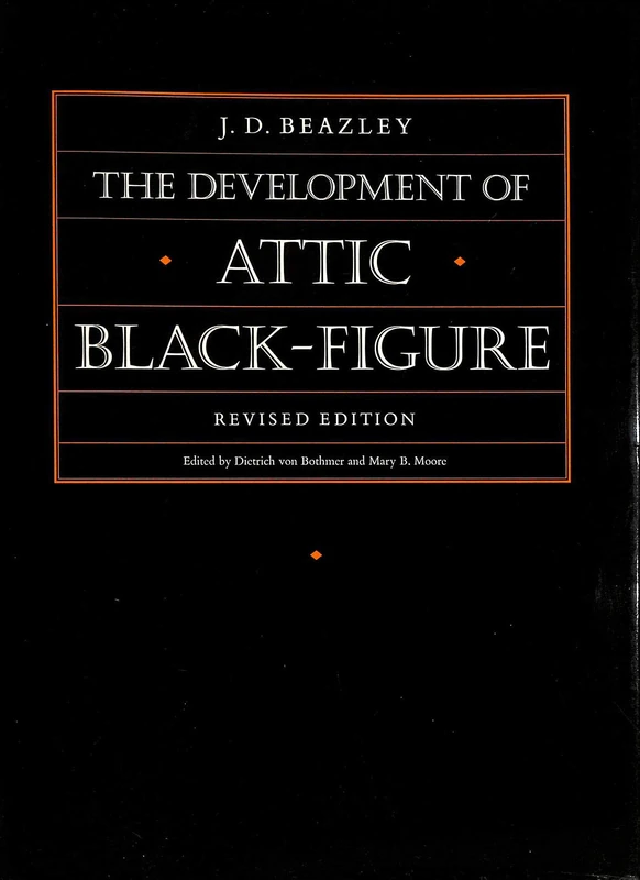 Development of the Attic Black–Figure Rev: 24 (Sather Classical Lectures) - Image 1