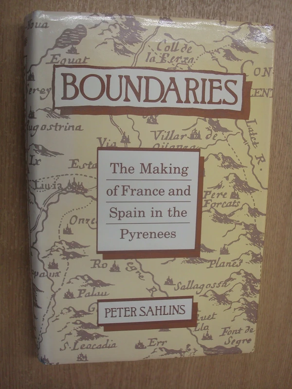 Boundaries – Creating: The Making of France and Spain in the Pyrenees