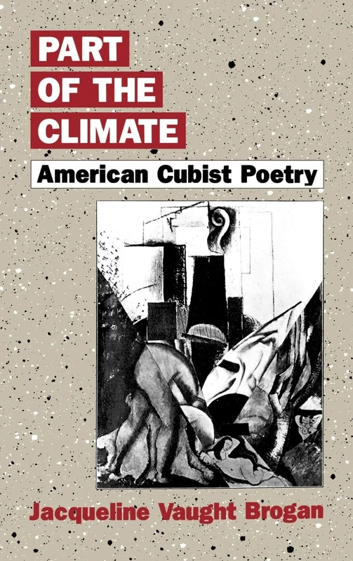 Part of the Climate: American Cubist Poetry