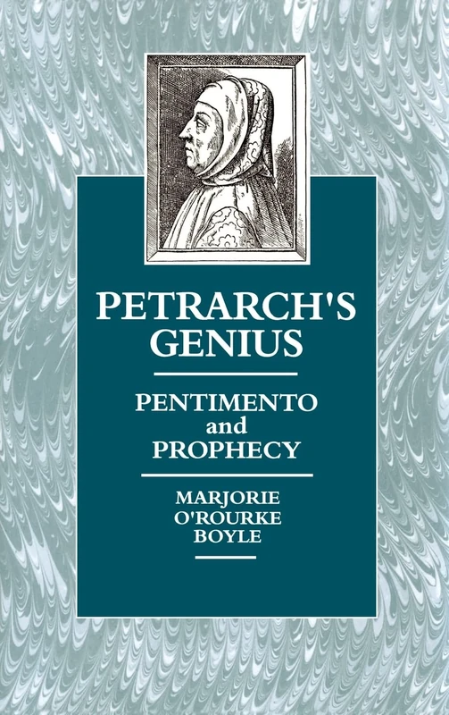 Petrarch's Genius: Pentimento and Prophecy - Image 1