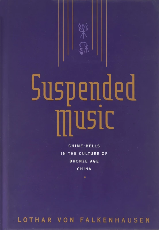 Suspended Music: Chime-Bells in the Culture of Bronze Age China - Image 1
