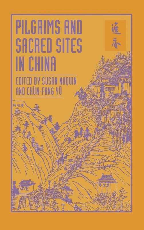 Pilgrims and Sacred Sites in China (Studies on China): Volume 15 - Image 1