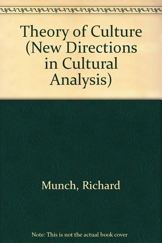 Theory of Culture: 2 (New Directions in Cultural Analysis)