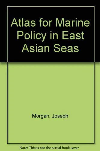 Atlas for Marine Policy in East Asian Seas - UC Press