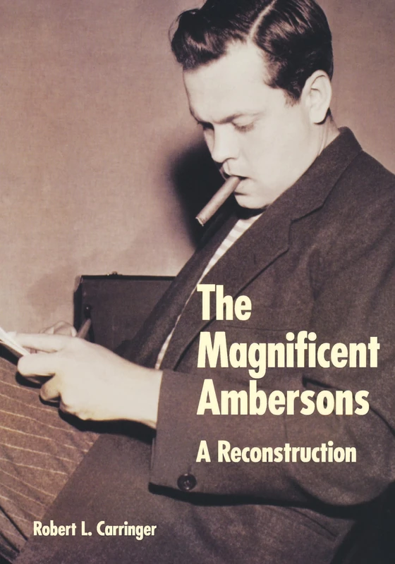 "Magnificent Ambersons": A Reconstruction