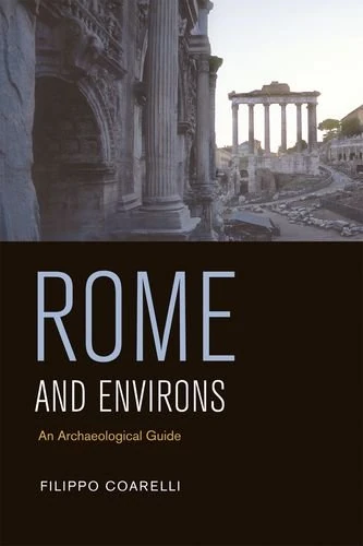 Rome and Environs – An Archaeological Guide
