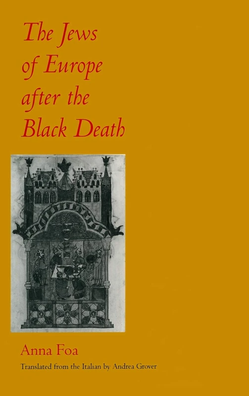 The Jews of Europe after the Black Death (The S. Mark Taper Foundation Imprint in Jewish Studies)