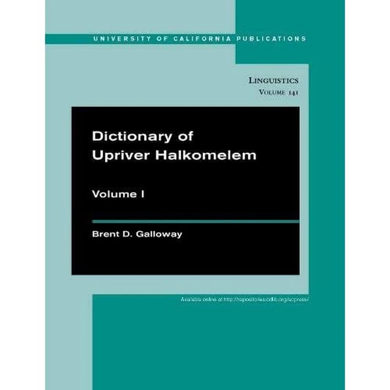 Dictionary of Upriver Halkomelem: Volume 141 (UC Publications in Linguistics) - Image 1