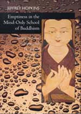 Emptiness in the Mind–Only School of Buddhism – Dynamic Responses to Dzong–ka–ba′s The Essence of Eloquence 1 - Image 1