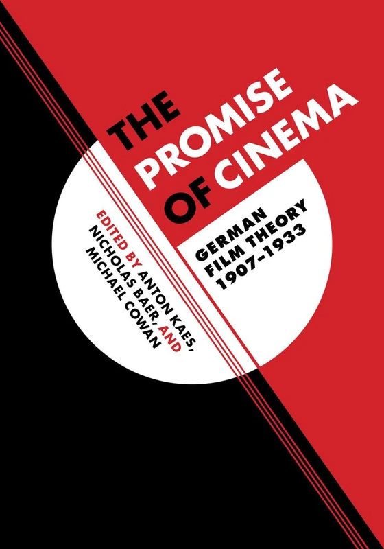 The Promise of Cinema: German Film Theory, 1907–1933: 49 (Weimar & Now: German Cultural Criticism) - Image 1