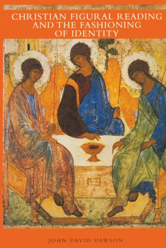 Christian Figural Reading and the Fashioning of Identity