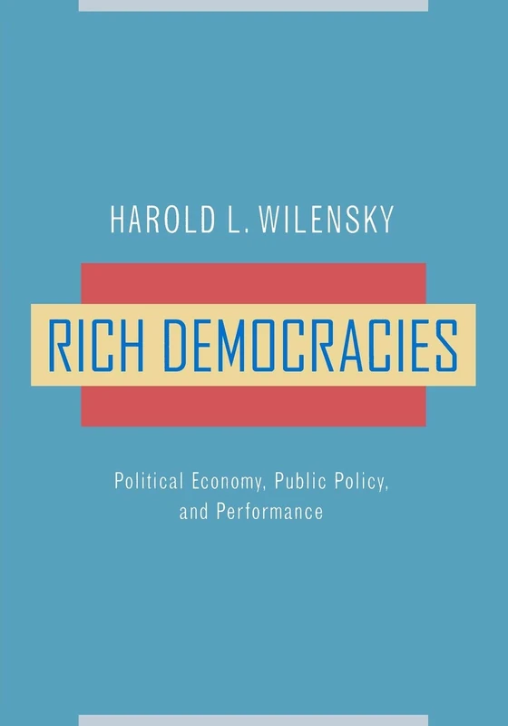 Rich Democracies: Political Economy, Public Policy, and Performance