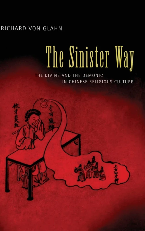 The Sinister Way: The Divine and the Demonic in Chinese Religious Culture - Image 1