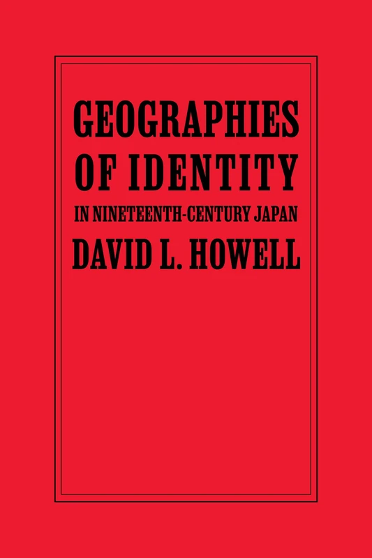 Geographies of Identity in Nineteenth-Century Japan