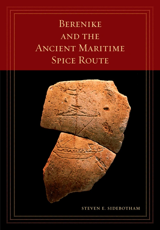 Berenike and the Ancient Maritime Spice Route (California World History Library): Volume 18 - Image 1