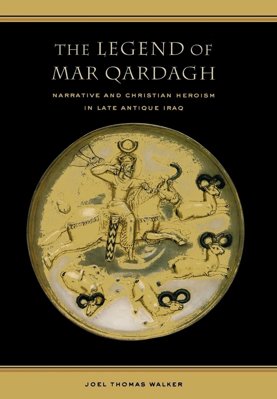 The Legend of Mar Qardagh: Narrative and Christian Heroism in Late Antique Iraq (Transformation of the Classical Heritage): 40 - Image 1