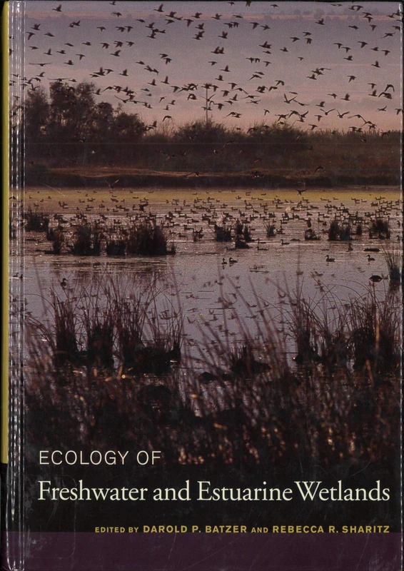 Ecology of Freshwater and Estuarine Wetlands