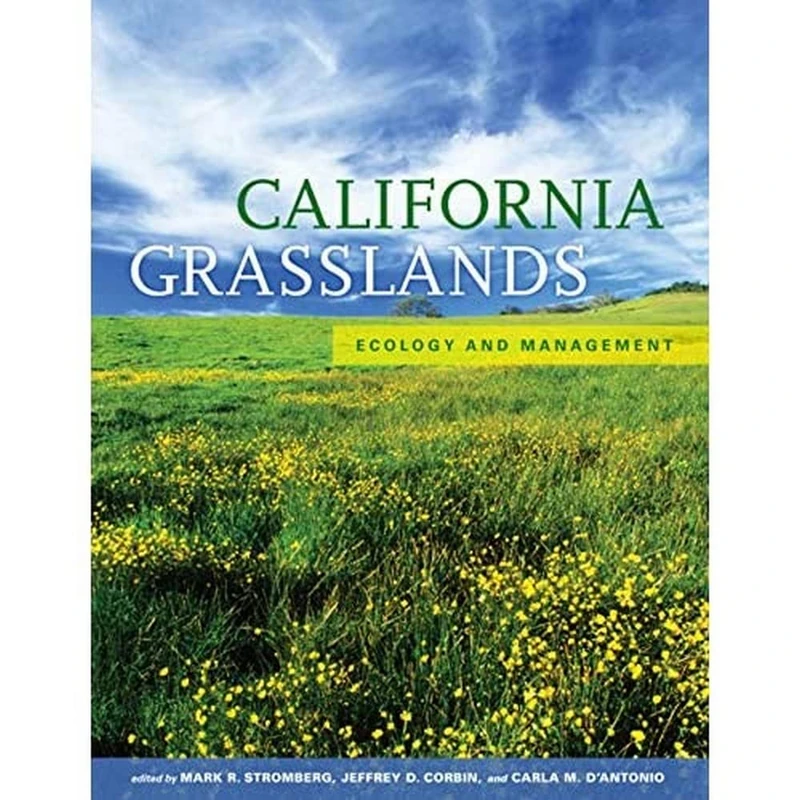 California Grasslands: Ecology and Management