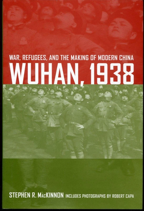 Wuhan, 1938 War, Refugees, and the Making of Modern China - Image 1