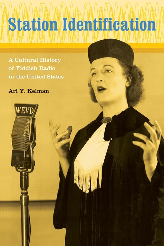 Station Identification: A Cultural History of Yiddish Radio in the United States - Image 1