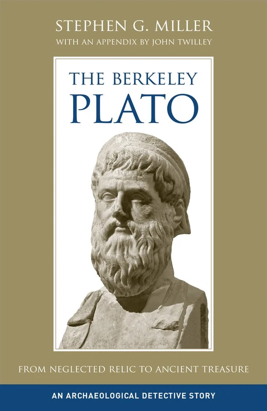 The Berkeley Plato: From Neglected Relic to Ancient Treasure, an Archaeological Detective Story (A Joan Palevsky Book in Classical Literature) - Image 1