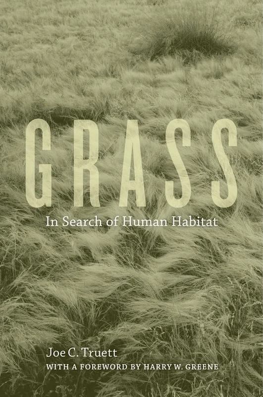 Grass: In Search of Human Habitat: 11 (Organisms and Environments)