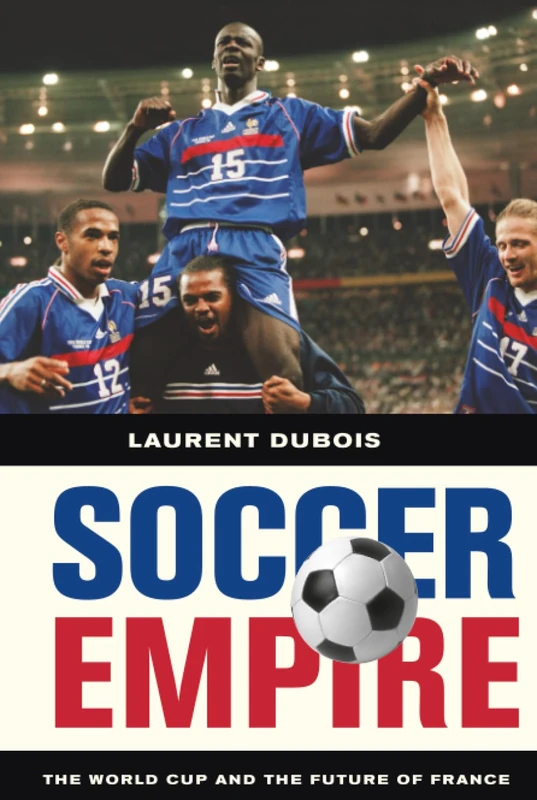 Soccer Empire by University of California Press - History Book - Image 1