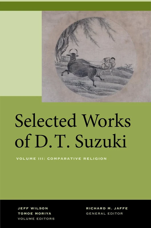 Selected Works of D.T. Suzuki, Volume III: Comparative Religion: 3