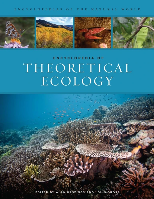 Encyclopedia of Theoretical Ecology - University of California Press