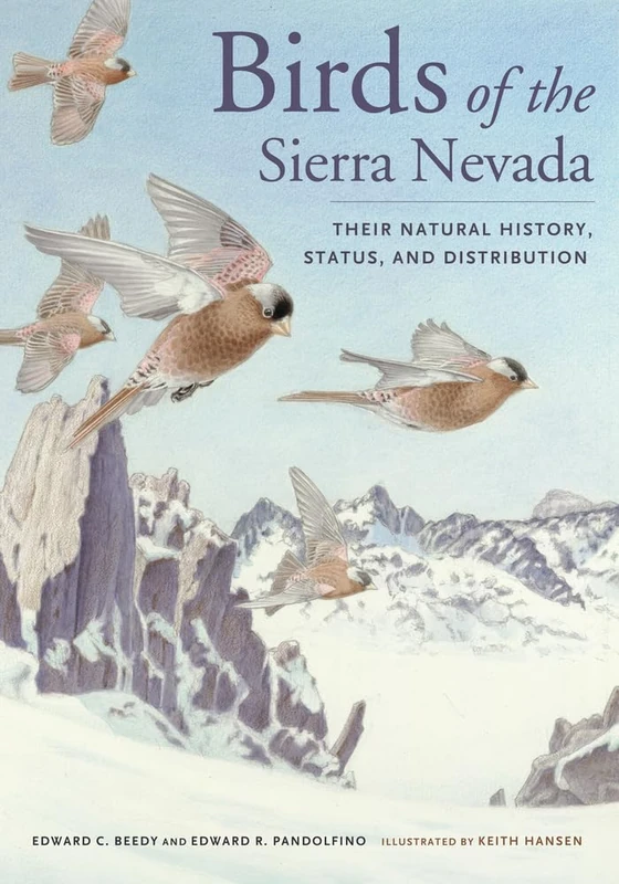 Birds of the Sierra Nevada: Their Natural History, Status, and Distribution - Image 1