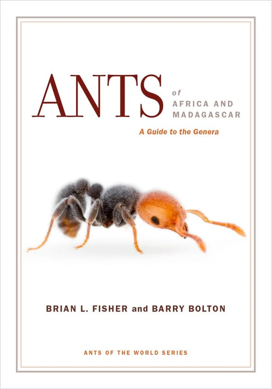 Ants of Africa and Madagascar: A Guide to the Genera: 2