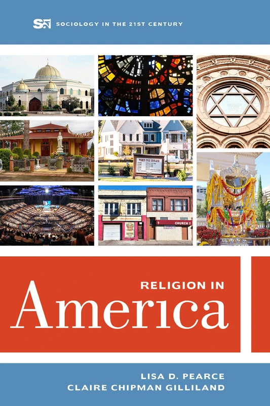 Religion in America: Volume 6 (Sociology in the Twenty-First Century)