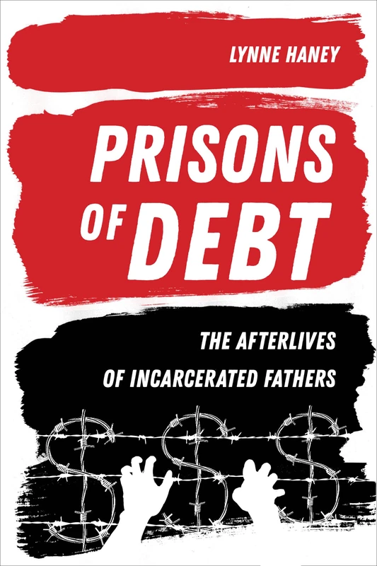 Prisons of Debt: The Afterlives of Incarcerated Fathers - Image 1