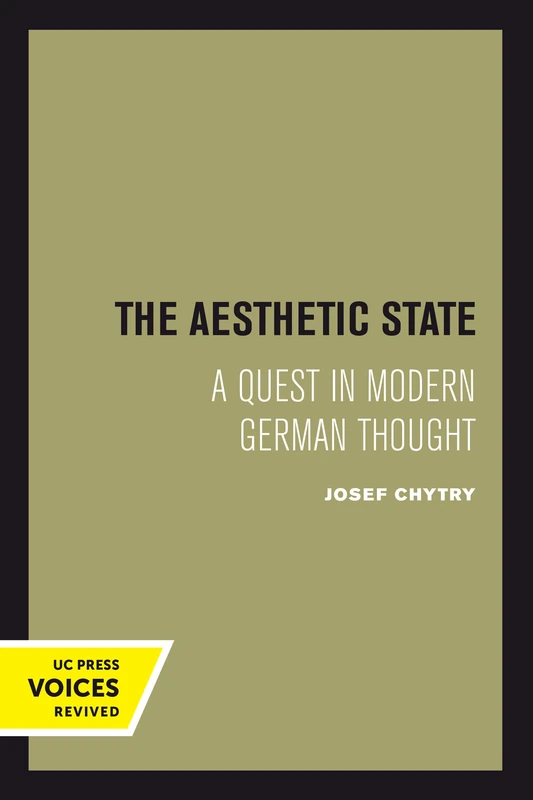Aesthetic State: A Quest in Modern German Thought
