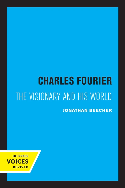 Charles Fourier: The Visionary and His World - Image 1