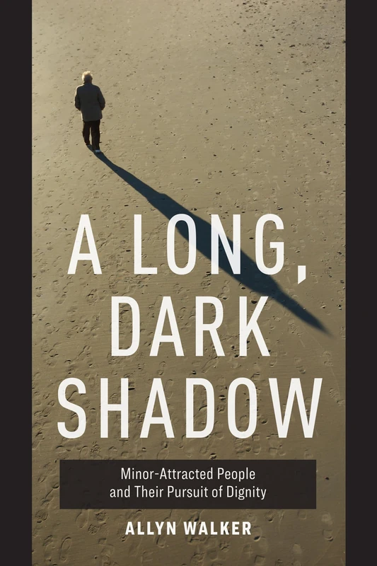Long, Dark Shadow: Minor-Attracted People and Their Pursuit of Dignity - Image 1