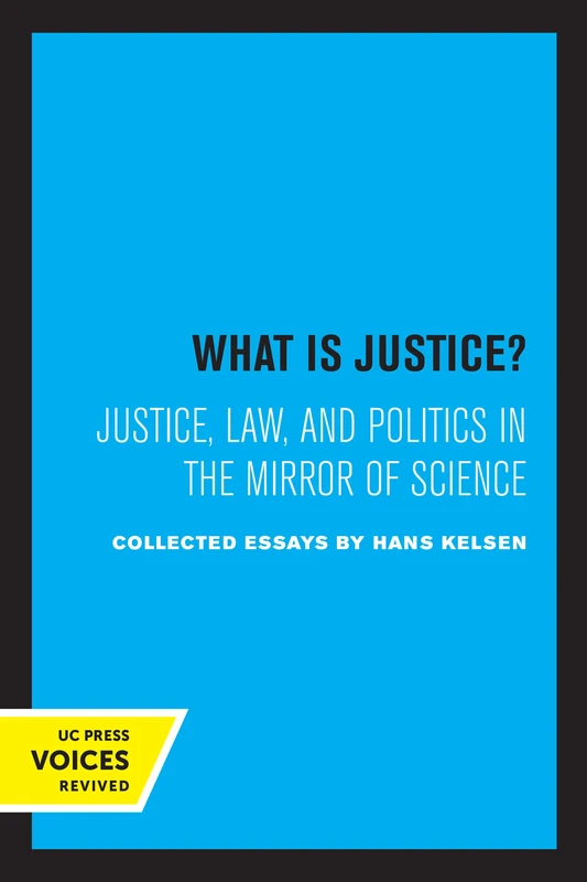 What is Justice?: Justice, Law, and Politics in the Mirror of Science - Image 1
