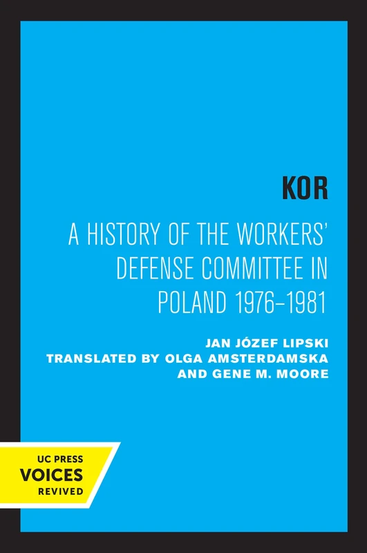 KOR: A History of the Workers' Defense Committee in Poland 1976–1981 - Image 1
