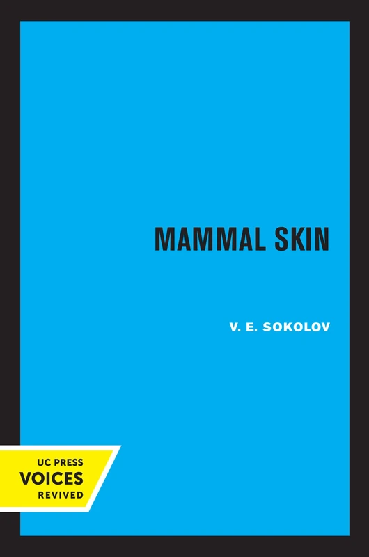 Mammal Skin: Volume 37 (Comparative Studies of Health Systems and Medical Care)