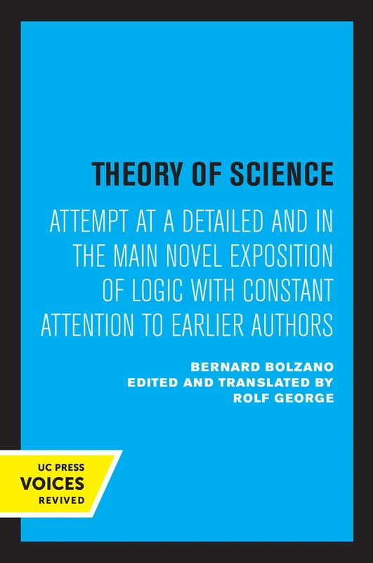 Theory of Science: Attempt at a Detailed and in the main Novel Exposition of Logic with Constant Attention to Earlier Authors - Image 1