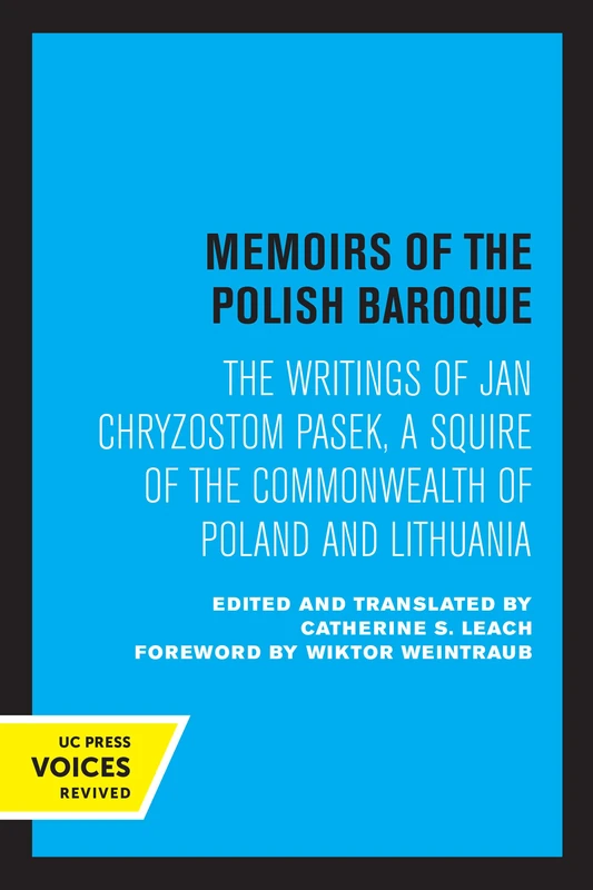 Memoirs of the Polish Baroque: The Writings of Jan Chryzostom Pasek, a Squire of the Commonwealth of Poland and Lithuania - Image 1