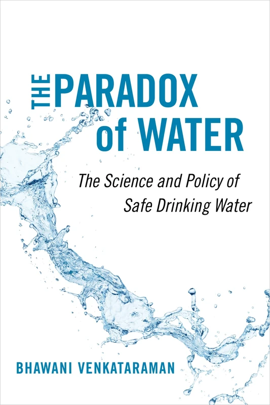 Paradox of Water: The Science and Policy of Safe Drinking Water - Image 1