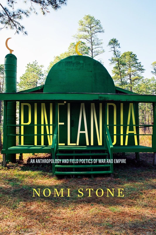 Pinelandia: An Anthropology and Field Poetics of War and Empire: 8 (Atelier: Ethnographic Inquiry in the Twenty-First Century) - Image 1