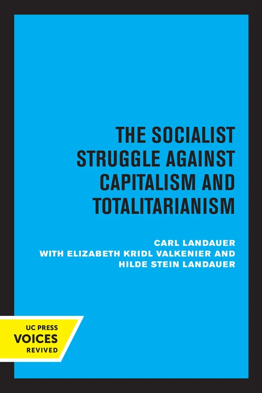 The Socialist Struggle against Capitalism and Totalitarianism: 2