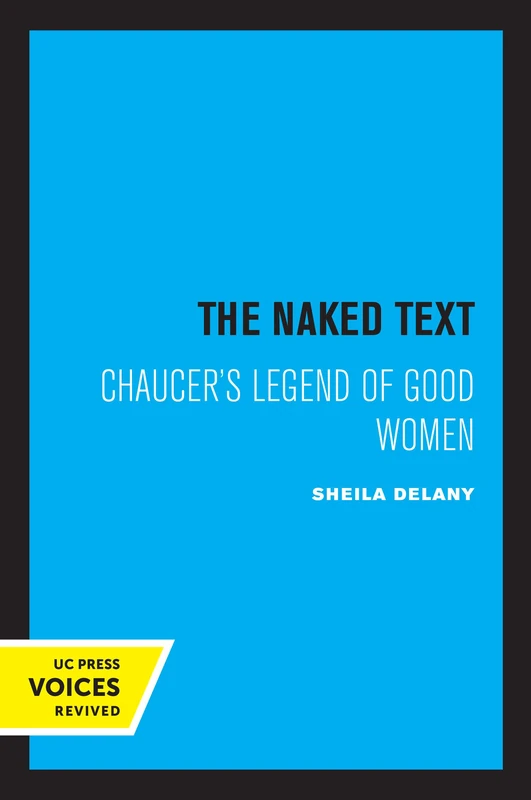 Naked Text: Chaucer's Legend of Good Women