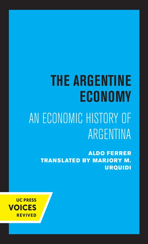 Argentine Economy: An Economic History of Argentina - Image 1